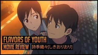 Flavors Of Youth Review