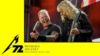 Metallica: Am I Evil? (Oslo, Norway - June 26, 2024)