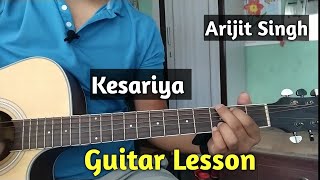 Kesariya - Guitar Lesson | Arijit Singh ( Brahmāstra )