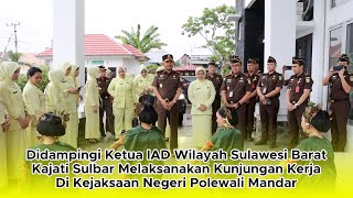 KEJATI SULBAR - Kunjungan Kerja di Kejari Polman