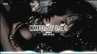 Khuất Lối Remix - HKRAY ( 1968 Remix ) | Anh Đi Về Bóng Tối Khuất Lối Remix Hot Trend TikTok