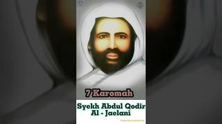 7 Karomah Syekh Abdul Qodir Al-jaelani. #shorts #wali #waliallah #syekhabdulqadir