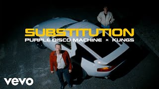 Purple Disco Machine, Kungs - Substitution (Official Music Video) ft. Julian Perretta