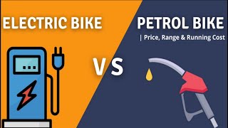 EV bike vs Petrol bike | Running Cost | Nileshwar Roy | Explained in Hindi |