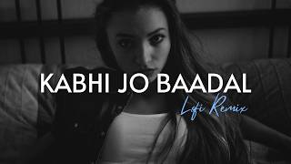 Kabhi Jo Badal Barse (Lofi Remix) - Arijit Singh | Morning Vibes