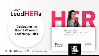 MOV LeadHERs - Ep 0 Feat. Scindia Balasingh of Freshworks | Mad Over Videos by guch