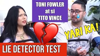 TONI FOWLER x TITO VINCE ! nag-LIE DETECTOR TEST! Julius and Tintin “ nadamay “ !