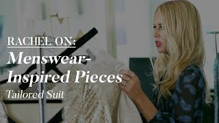 Rachel Zoe Styles Tailored Suits | The Zoe Report by Rachel Zoe