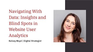 Navigating With Data - Insights and Blind Spots in Website User Analytics