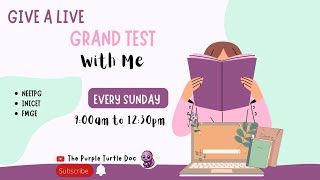 GIVE A Grand TEST with me| Every Sundayl@the.purple.turtle_doc | NEETPG | INICET | FMGE