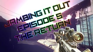 Call Of Duty Montage- Jambing It Out Episode 5- The Return (COD Montage)