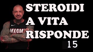 STEROIDI A VITA RISPONDE - ( ????? )