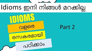 Idioms - Part 2 | The Easiest Way to Remember Idioms and Their Meanings. | English Vocabulary |