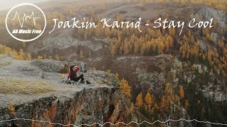 Joakim Karud - Stay Cool