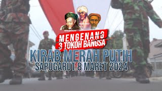 KIRAB MERAH PUTIH MENGENANG 3 TOKOH BANGSA KE 3 2024