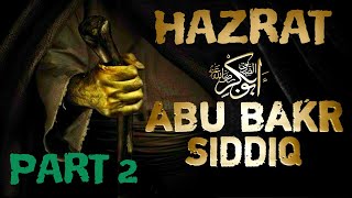 Hazrat Abu Bakar Siddique (R.A) Ka Waqia Part 2 | Dor E Khilafat in Hindi\Urdu