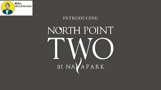 28. North Point Two at Navapark - Limited Stock , Video Teaser 1