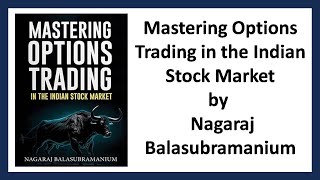 Mastering Options Trading in the Indian Stock Market by Nagaraj Balasubramanium Book Review