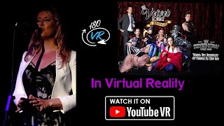 The Velvet Lounge Variety Show in Virtual Reality - Miss Chelsea