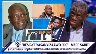 LUTALO!! JACK SABITI AYONGEDDE OKULUMBA DR BESIGYE. EBYAMA MU FDC BYONA ABYOGEDDE N'OKUKOLERA M7