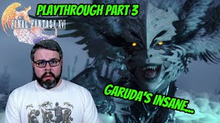 Garuda fight is INSANE | FFXVI Playthrough PT 3