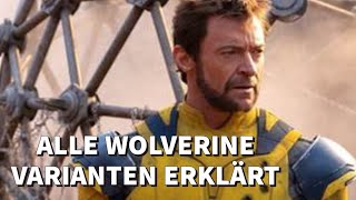 Alle WOLVERINE VARIANTEN in DEADPOOL AND WOLVERINE erklärt! #deadpoolandwolverine #whattowatch