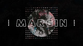 Margin // The Speed of Love