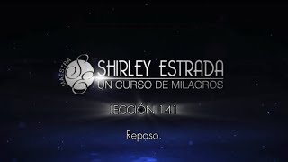 Lección 141 de Un curso de milagros.