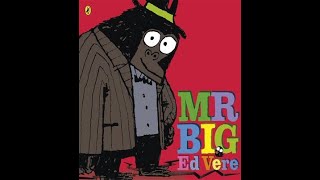 Year 1 - ‘Mr Big’ by Ed Vere