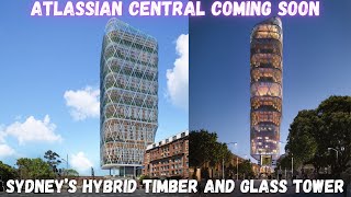 Abandoned Oz - Atlassian Central - Sydney’s Hybrid Timber & Glass Tower