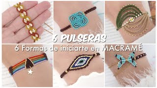 6 PULSERAS FÁCIL EN MACRAMÉ | PULSERAS MACRAMÉ PRINCIPIANTE | MACRAME BRACELETS FOR BEGINNERS