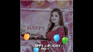 Happy birthday 🎂 someone special|Birthday song|Best Birthday watsapp status|HBD preety bestie 😚❤️