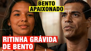 RENASCER - RITINHA DESCOBRE QUE ESTÁ GRÁVIDA DE BENTO E ELE PERCEBE QUE ESTÁ APAIXONADO POR ELA