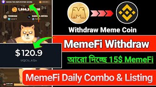 MemeFi withdraw? || MemeFi Daily Combo || MemeFi Listing Date || MemeFi New Update || #memefi