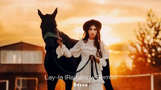 Besso - Lay-la (Rainshow Remix) [Music Video]