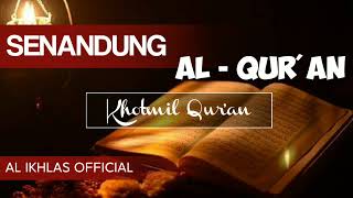 Senandung Al Qur'an - Khotmil Quran