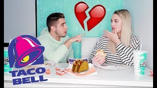 Taco Bell Mukbang (WE BREAK UP...)