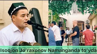 Isoqjon Jo’raxonov Namangada to’y xizmatida