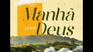 Manhã com Deus