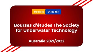 BOURSE D’ÉTUDES THE SOCIETY FOR UNDERWATER TECHNOLOGY AUSTRALIE 2021 . 2022 / ENTIÈREMENT FINANCÉE