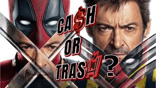 July Ca$h or Trash! Is There Anyway Deadpool & Wolverine Can Fail?