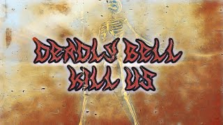 DEADLY BELL - KILL US (MEMPHIS PHONK) OFFICIAL