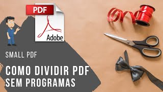 Como Separar ou selecionar páginas dentro do seu arquivo PDF