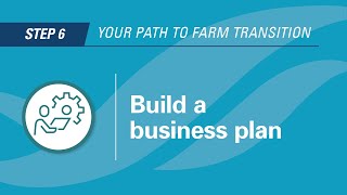 Event 6: Creating a business plan that fits your farm transition vision