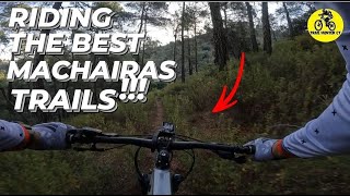 SHREDDING 2 OF THE BEST TRAILS IN MACHERAS