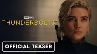 Thunderbolts* - Official Teaser Trailer (2025) Florence Pugh, Sebastian Stan, David Harbour