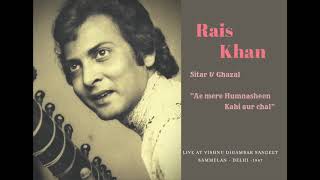 Ustad Rais Khan - Sitar & Ghazal