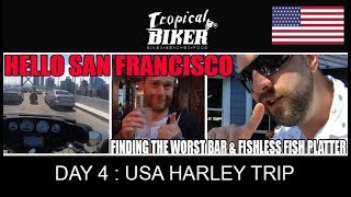 Where not to Drink in San Francisco - Harley Davidson Road Trip USA - Day 4