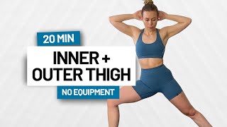 20 MIN INNER + OUTER THIGHS - No Repeat, No Equipment