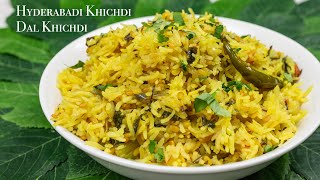 Hyderabadi khichdi | Dal khichdi recipe | Moong dal khichdi | How to make khichdi | khichuri